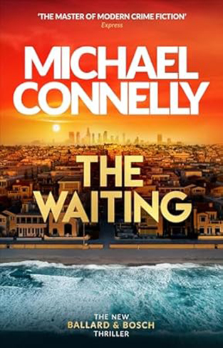 The Waiting Renée Ballard and Harry Bosch Book 6